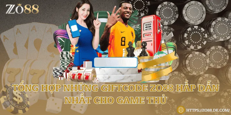 Tổng hợp những giftcode Zo88 hấp dẫn nhất cho game thủ Tổng hợp những giftcode Zo88 hấp dẫn nhất cho game thủ